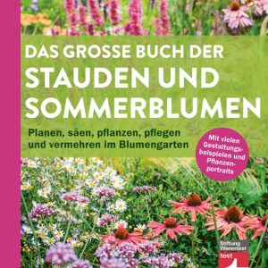 Das große Buch der Stauden und Sommerblumen